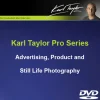 Karl Taylor Software & Hardware>Pro Series - Advertising, Product and Still Life Photography DVD